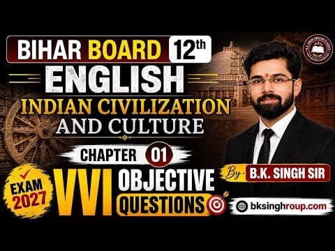 Class 12th English Bihar Board Chapter 01 Objective Questions || Indian Civilization and Culture